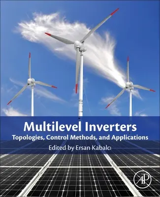 Viacúrovňové meniče: Úvod a nové topológie - Multilevel Inverters: Introduction and Emergent Topologies