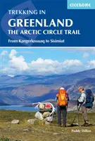 Treking v Grónsku - Cesta za polárnym kruhom: Stezka za polárnym kruhom - Greenland: Stezka za polárnym kruhom - Trekking in Greenland - The Arctic Circle Trail: The Arctic Circle Trail