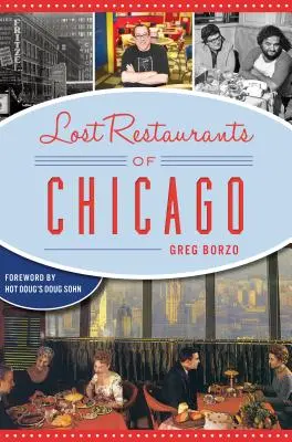 Stratené reštaurácie Chicaga - Lost Restaurants of Chicago