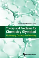 Teória a úlohy pre chemickú olympiádu: Náročné koncepty v chémii - Theory and Problems for Chemistry Olympiad: Challenging Concepts in Chemistry
