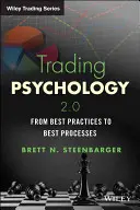 Trading Psychology 2.0: Od najlepších postupov k najlepším procesom - Trading Psychology 2.0: From Best Practices to Best Processes