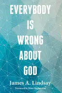 Všetci sa mýlia v otázke Boha - Everybody Is Wrong about God