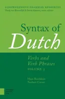 Syntax holandčiny: Slovesá a slovesné frázy. Zväzok 3 - Syntax of Dutch: Verbs and Verb Phrases. Volume 3