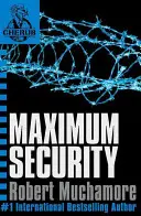 CHERUB: Maximálna bezpečnosť - kniha 3 - CHERUB: Maximum Security - Book 3