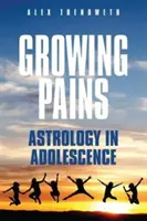 Rastúce bolesti: Astrológia v období dospievania - Growing Pains: Astrology in Adolescence