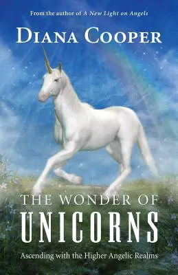 Zázrak jednorožcov: Vzostup s vyššími anjelskými sférami - The Wonder of Unicorns: Ascending with the Higher Angelic Realms