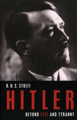Hitler: Za hranicami zla a tyranie - Hitler: Beyond Evil and Tyranny