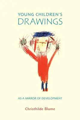 Kresby malých detí ako zrkadlo vývoja - Young Children's Drawings as a Mirror of Development