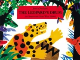 Leopardí bubon: príbeh z Asante v západnej Afrike - The Leopard's Drum: An Asante Tale from West Africa