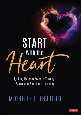 Začnite srdcom: Roznecovanie nádeje v školách prostredníctvom sociálneho a emocionálneho učenia - Start with the Heart: Igniting Hope in Schools Through Social and Emotional Learning