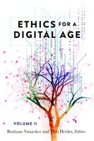 Etika pre digitálny vek, II. diel - Ethics for a Digital Age, Vol. II