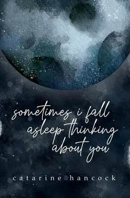 Niekedy zaspávam s myšlienkami na teba - Sometimes I Fall Asleep Thinking about You