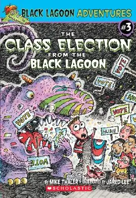 Triedne voľby z Čiernej lagúny - The Class Election from the Black Lagoon