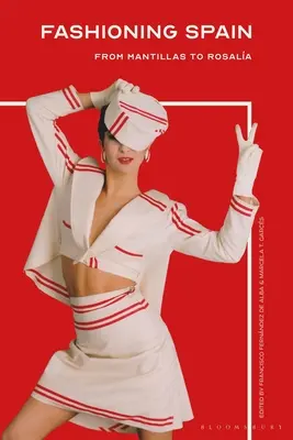 Móda Španielska: Od Mantillas po Rosalu - Fashioning Spain: From Mantillas to Rosala