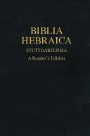 Biblia Hebraica Stuttgartensia: Vydanie pre čitateľov - Biblia Hebraica Stuttgartensia: A Reader's Edition