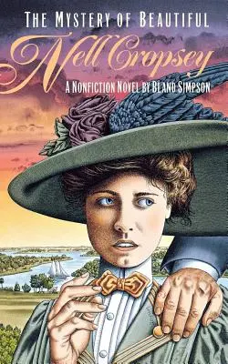 Záhada krásnej Nell Cropseyovej: A Nonfiction Novel Mystérium: záhada Nellsey Nellseyovej - The Mystery of Beautiful Nell Cropsey: A Nonfiction Novel