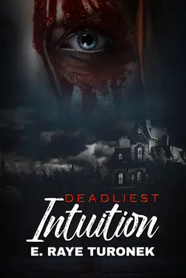 Najsmrteľnejšia intuícia - Deadliest Intuition