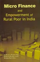 Mikrofinancovanie a posilnenie postavenia chudobných na vidieku v Indii - Micro Finance and Empowerment of Rural Poor in India