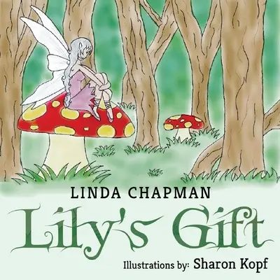 Lilyin dar - Lily's Gift