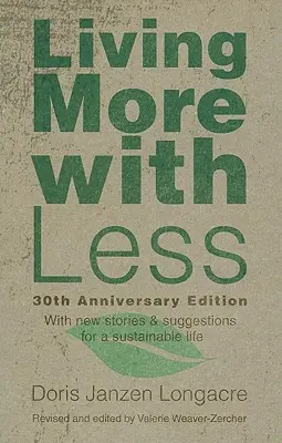 Žiť viac s menej, 30. výročné vydanie - Living More with Less, 30th Anniversary Edition