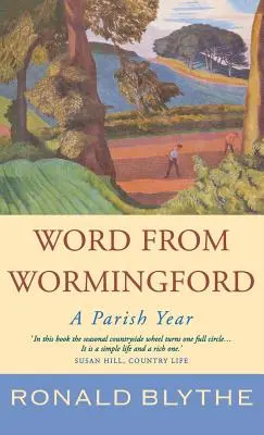Slovo z Wormingfordu: Farský rok - Word from Wormingford: A Parish Year
