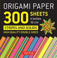 Origami papier 300 listov Stripes and Solids 4 (10 CM): Tuttle Origami Paper: Vysokokvalitné obojstranné listy na origami s potlačou 12 rôznych vzorov - Origami Paper 300 Sheets Stripes and Solids 4 (10 CM): Tuttle Origami Paper: High-Quality Double-Sided Origami Sheets Printed with 12 Different Design