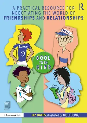Praktická pomôcka na vyjednávanie vo svete priateľstiev a vzťahov - A Practical Resource for Negotiating the World of Friendships and Relationships
