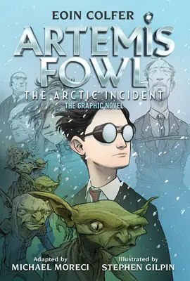 The) Eoin Colfer Artemis Fowl: The Arctic Incident (Arktický incident) (Grafický román) - The) Eoin Colfer Artemis Fowl: The Arctic Incident: The Graphic Novel (Graphic Novel