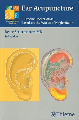 Akupunktúra ucha: Nogier/Bahr: Presný vreckový atlas, založený na prácach Nogiera/Bahra - Ear Acupuncture: A Precise Pocket Atlas, Based on the Works of Nogier/Bahr
