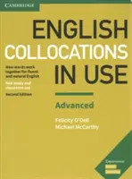 English Collocations in Use Advanced Book with Answers (Anglické kolokácie v používaní pre pokročilých): Ako spolu slová fungujú pre plynulú a prirodzenú angličtinu - English Collocations in Use Advanced Book with Answers: How Words Work Together for Fluent and Natural English