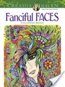 Creative Haven Fantaskné tváre Omaľovánky - Creative Haven Fanciful Faces Coloring Book