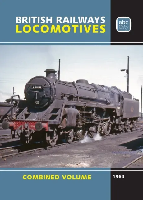 abc Britské lokomotívy 1964 Kombinovaný zväzok - abc British Locomotives 1964 Combined Volume