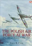 Poľské vojenské letectvo vo vojne: Oficiálne dejiny, zv. 2 1943-1945 - The Polish Air Force at War: The Official History, Vol.2 1943-1945