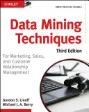 Techniky dolovania údajov: Pre marketing, predaj a riadenie vzťahov so zákazníkmi - Data Mining Techniques: For Marketing, Sales, and Customer Relationship Management