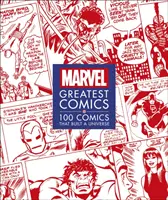 Marvel Greatest Comics - 100 komiksov, ktoré vybudovali vesmír - Marvel Greatest Comics - 100 Comics that Built a Universe
