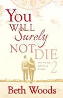 Určite nezomrieš 2: Cesta Adama a Evy do Missouri - You Will Surely Not Die 2: Adam and Eve Journey to Missouri