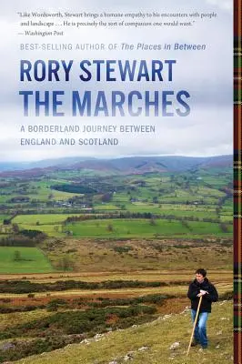 Pochody: Cesta na pomedzí Anglicka a Škótska - The Marches: A Borderland Journey Between England and Scotland