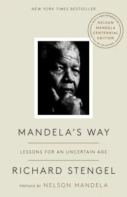 Mandelova cesta: Poučenie pre neistú dobu - Mandela's Way: Lessons for an Uncertain Age
