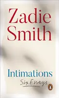 Intimations - šesť esejí - Intimations - Six Essays