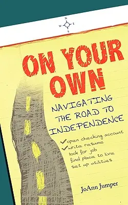 Na vlastnú päsť: Navigácia na ceste k nezávislosti - On Your Own: Navigating the Road to Independence
