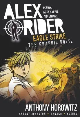 Eagle Strike: Grafický román Alexa Ridera - Eagle Strike: An Alex Rider Graphic Novel
