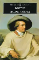 Talianska cesta: 1786-1788 - Italian Journey: 1786-1788