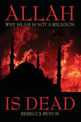 Alah je mŕtvy: Prečo islam nie je náboženstvo - Allah Is Dead: Why Islam Is Not a Religion