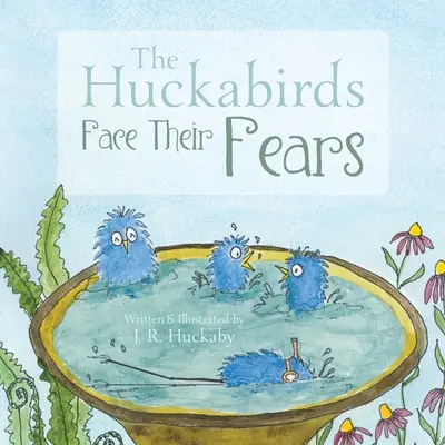 Huckabirds čelia svojim obavám - The Huckabirds Face Their Fears
