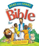 Čítaj a zdieľaj Bibliu: Viac ako 200 najobľúbenejších biblických príbehov - Read and Share Bible: More Than 200 Best Loved Bible Stories