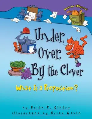 Pod, nad, pri ďateline: Čo je predložka? - Under, Over, by the Clover: What Is a Preposition?