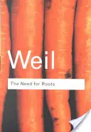 Potreba koreňov: Predohra k vyhláseniu povinností voči ľudstvu - The Need for Roots: Prelude to a Declaration of Duties Towards Mankind