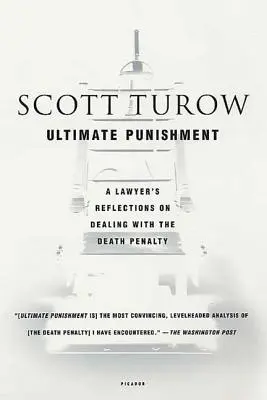 Konečný trest: Úvahy právnika o treste smrti - Ultimate Punishment: A Lawyer's Reflections on Dealing with the Death Penalty