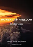 Moment slobody - Moment of Freedom