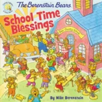 Požehnania medvedíkov Berenstainovcov v čase školského vyučovania - The Berenstain Bears School Time Blessings